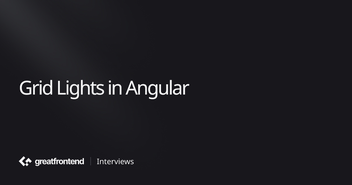 Grid Lights in Angular | UI Interview Question