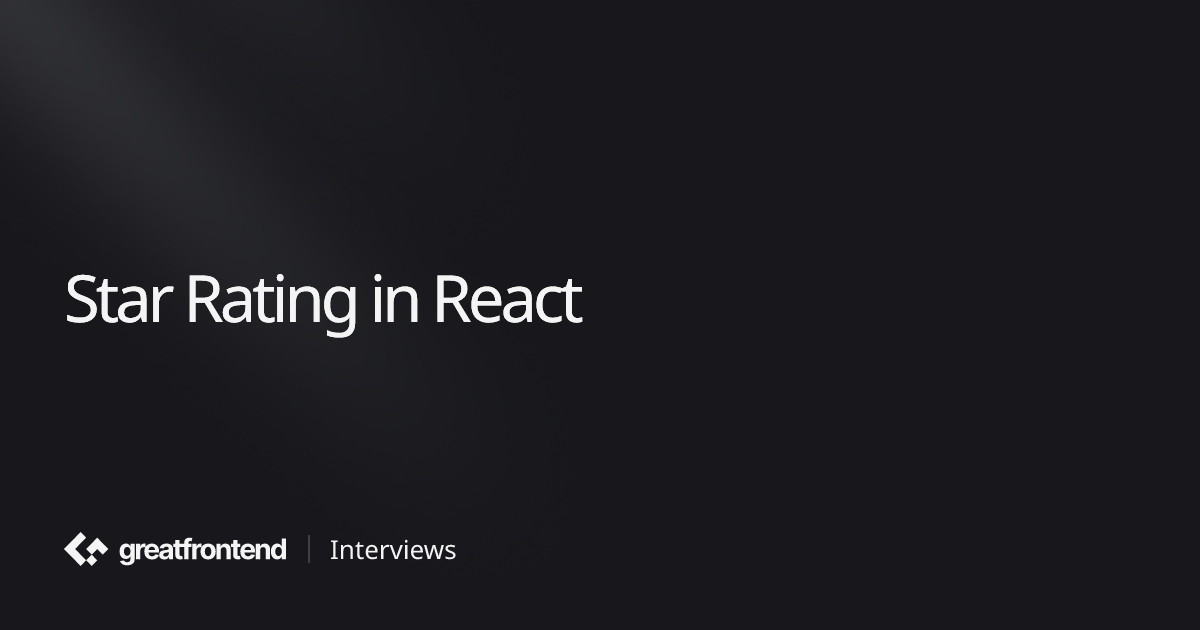 Star Rating in React | UI Interview Question