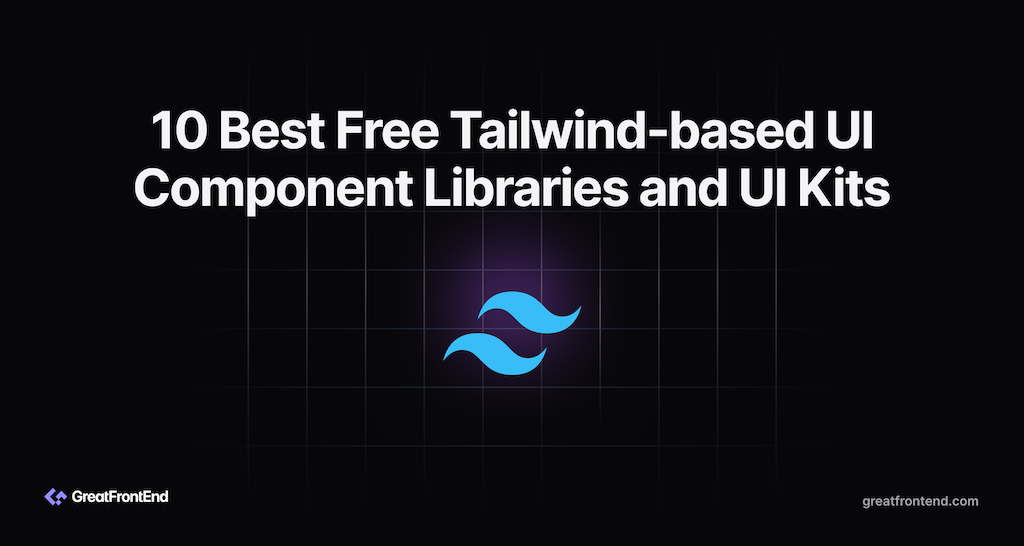 10 Best Free Tailwind-based UI Component Libraries and UI Kits