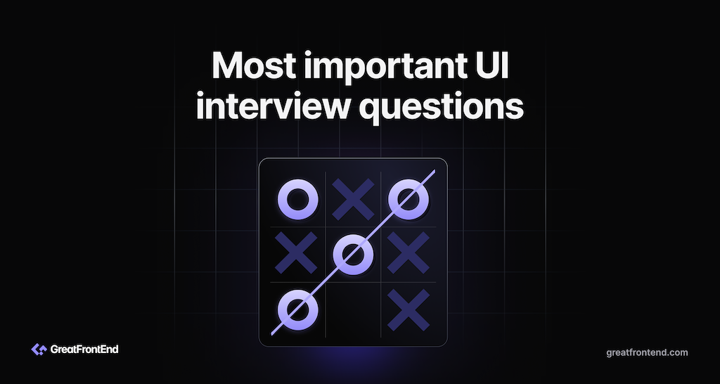 5 Most Important User Interface Questions to Master for Front End Interviews